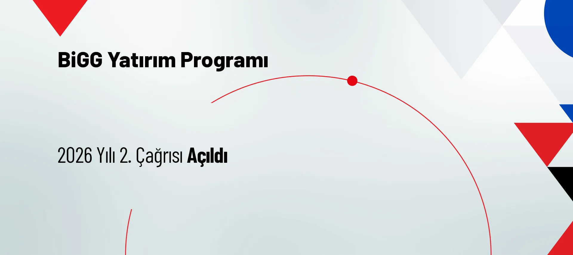 BiGG Yatırım Programı 2026 yılı 2. çağrısının açıldığını duyuran görsel